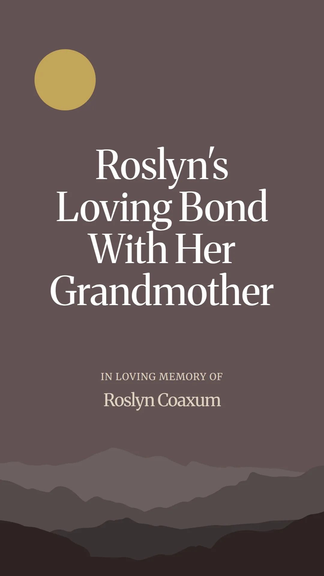 Roslyn's Loving Bond With Her Grandmother