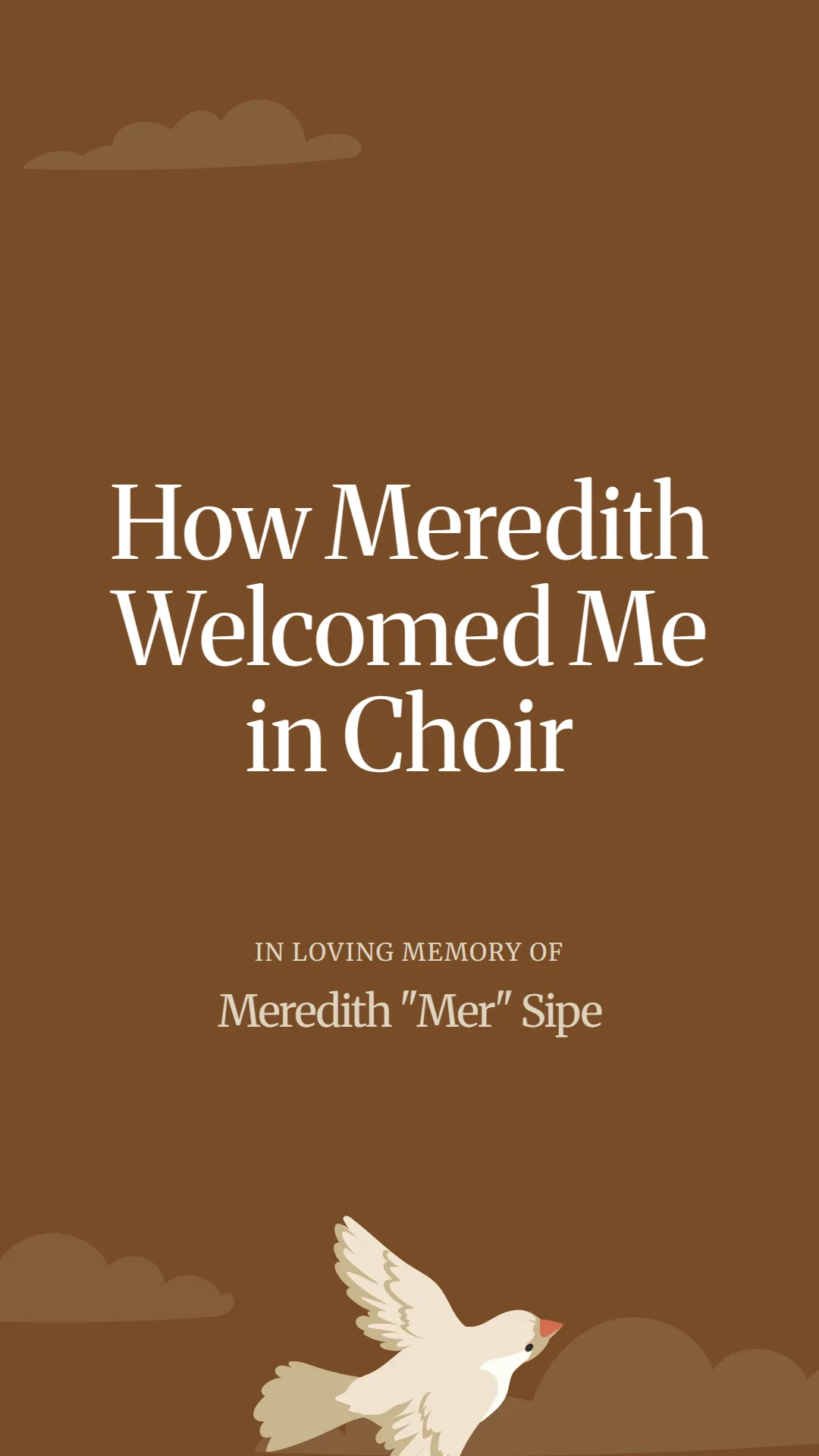 How Meredith Welcomed Me in Choir