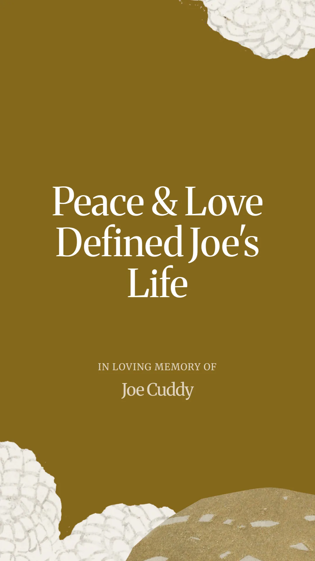 Peace and Love Defined Joe's Life
