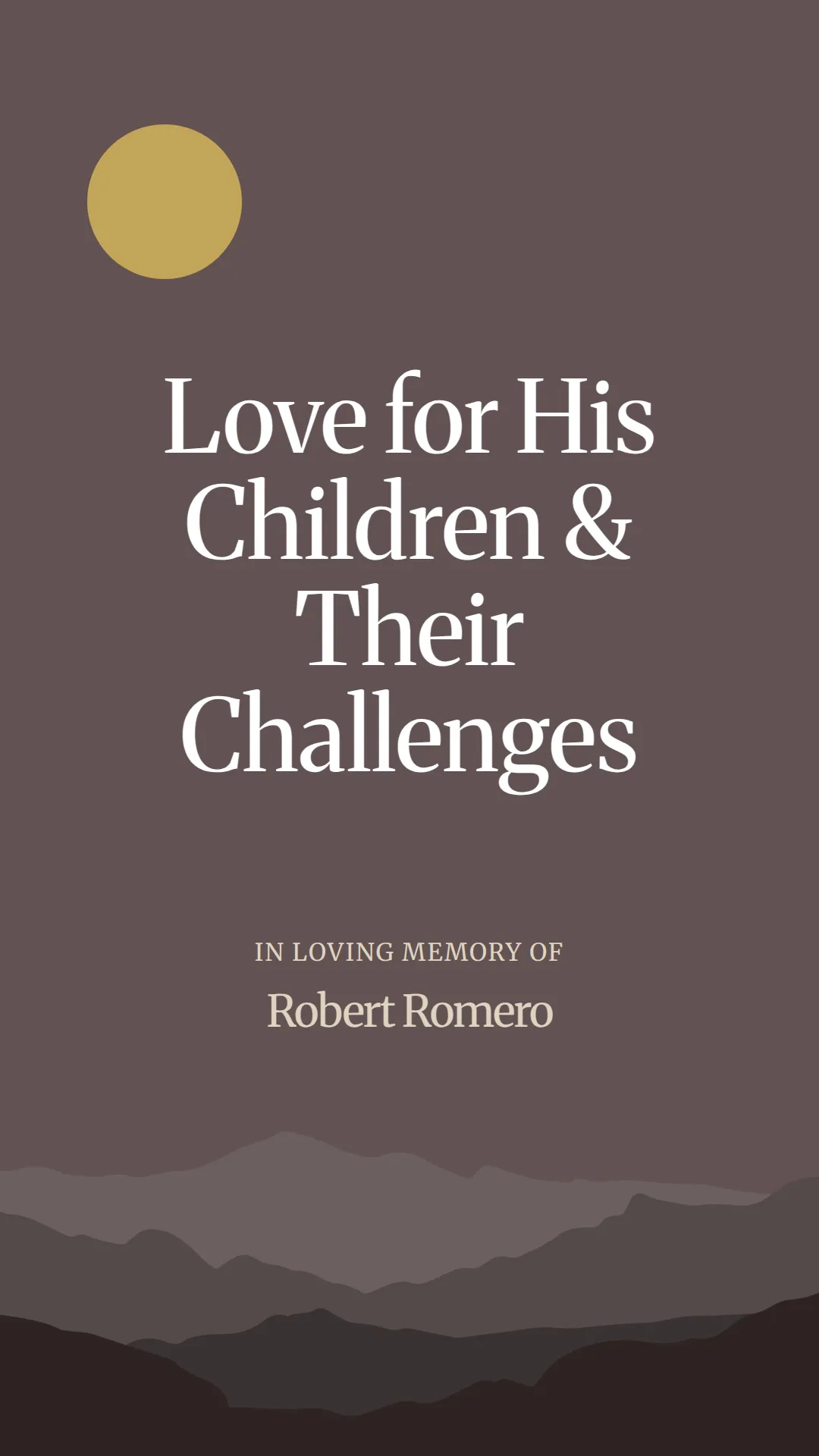 Love for His Children and Their Challenges