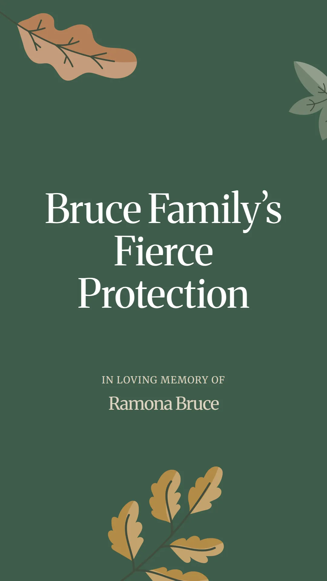 Bruce Family’s Fierce Protection