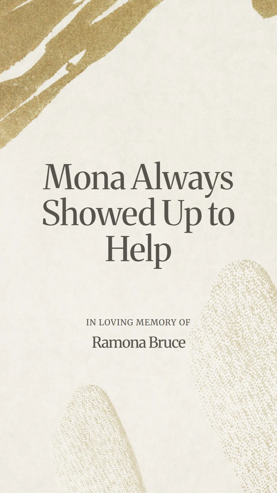 Mona Always Showed Up to Help