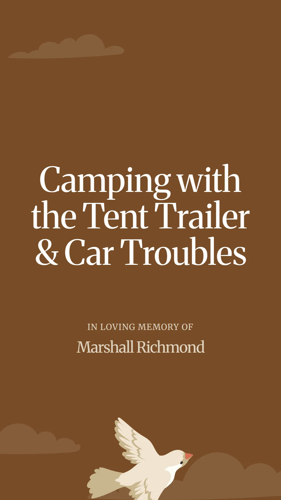 Camping with the Tent Trailer and Car Troubles