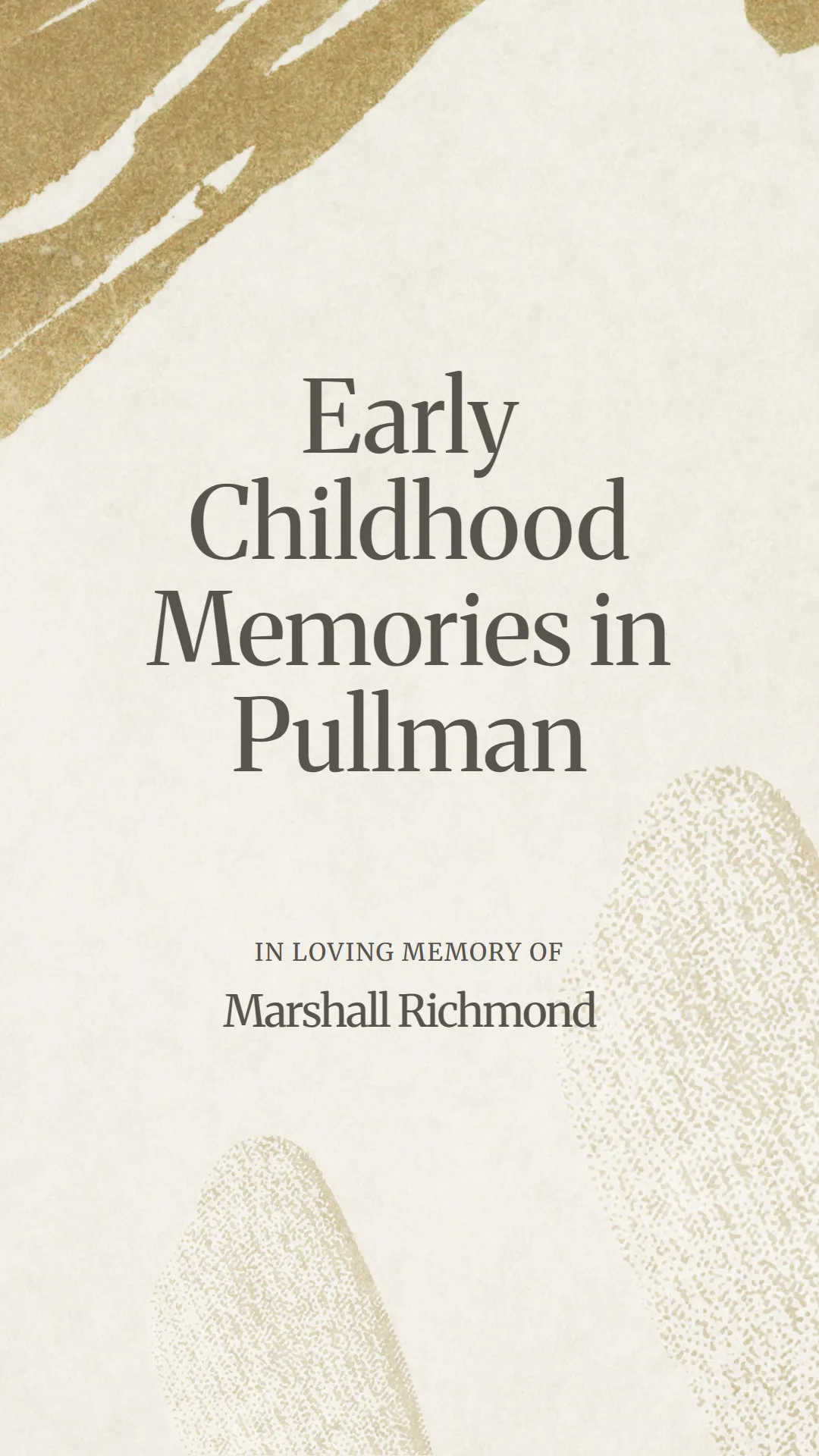 Early Childhood Memories in Pullman