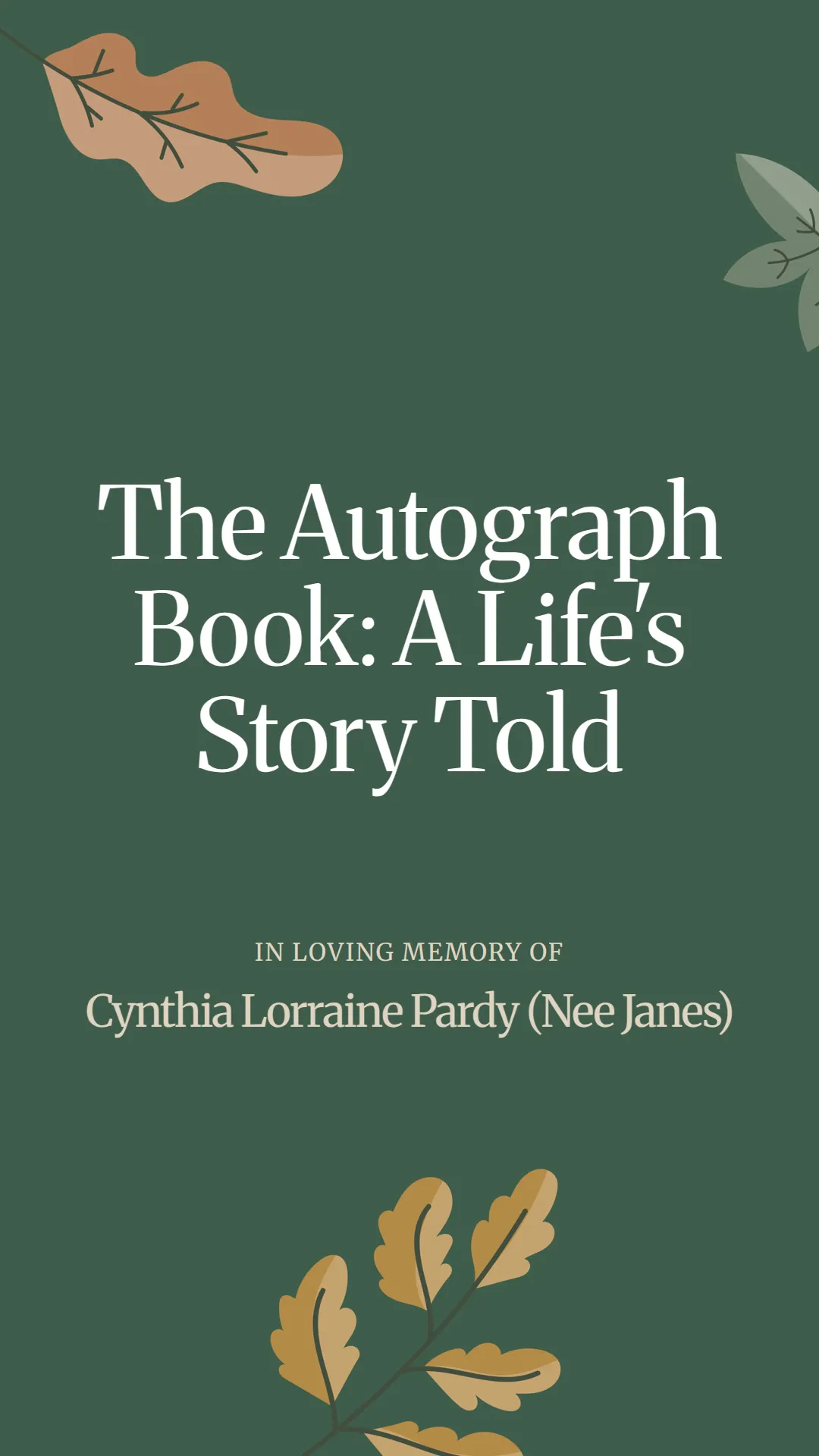 The Autograph Book: A Life's Story Told