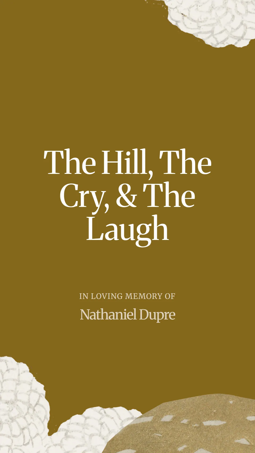 The Hill, The Cry, and The Laugh