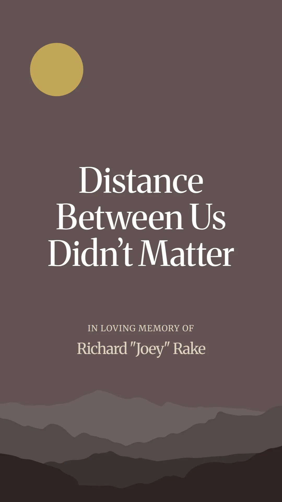Distance Between Us Didn’t Matter