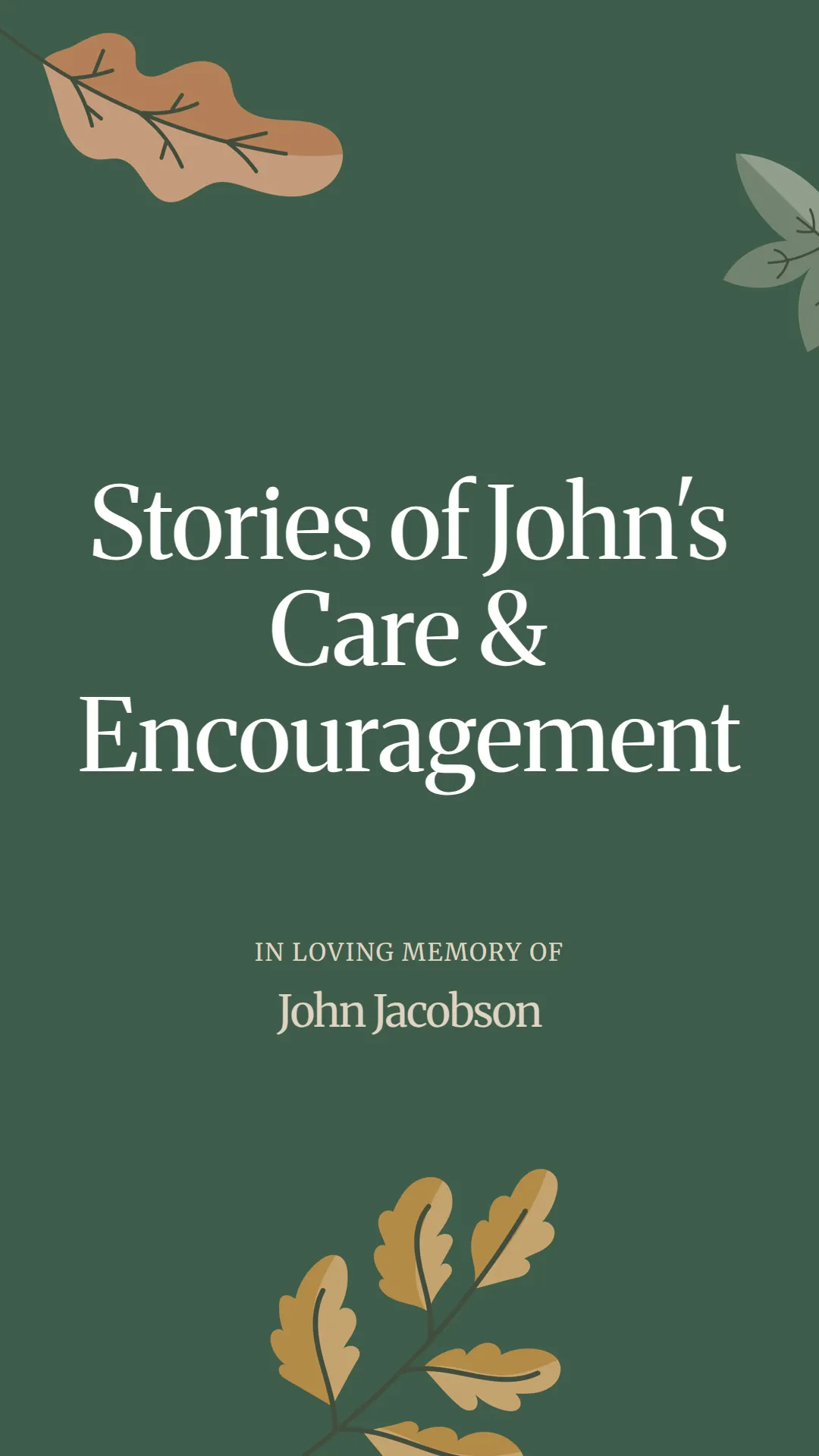 Stories of John's Care and Encouragement