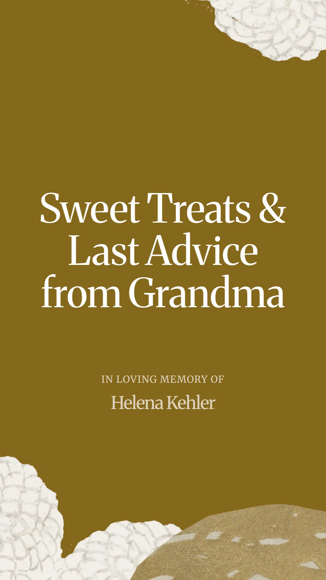 Sweet Treats and Last Advice from Grandma