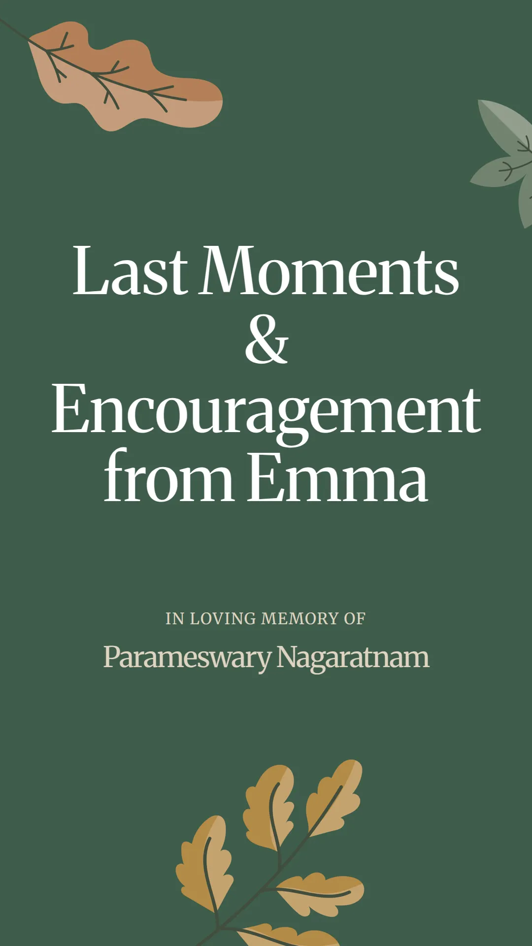 Last Moments and Encouragement from Emma
