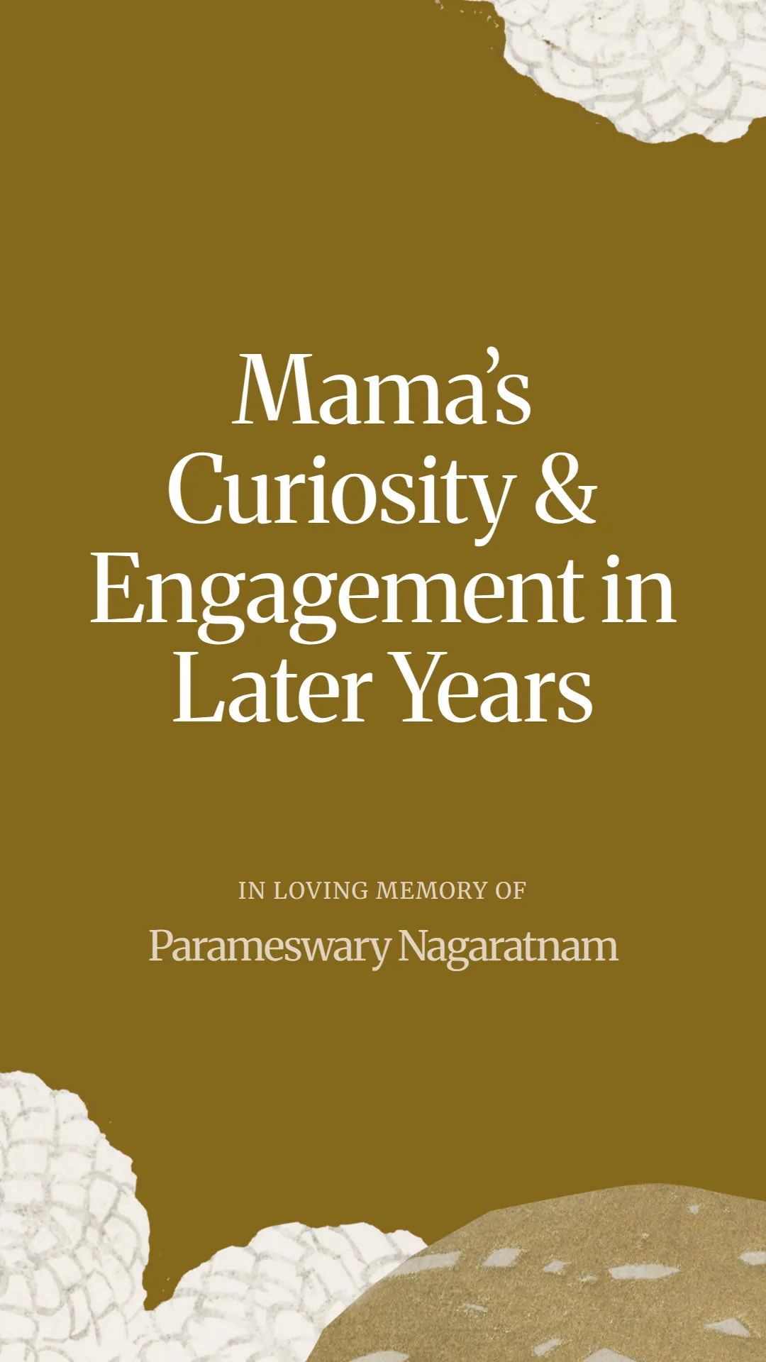 Mama’s Curiosity and Engagement in Later Years
