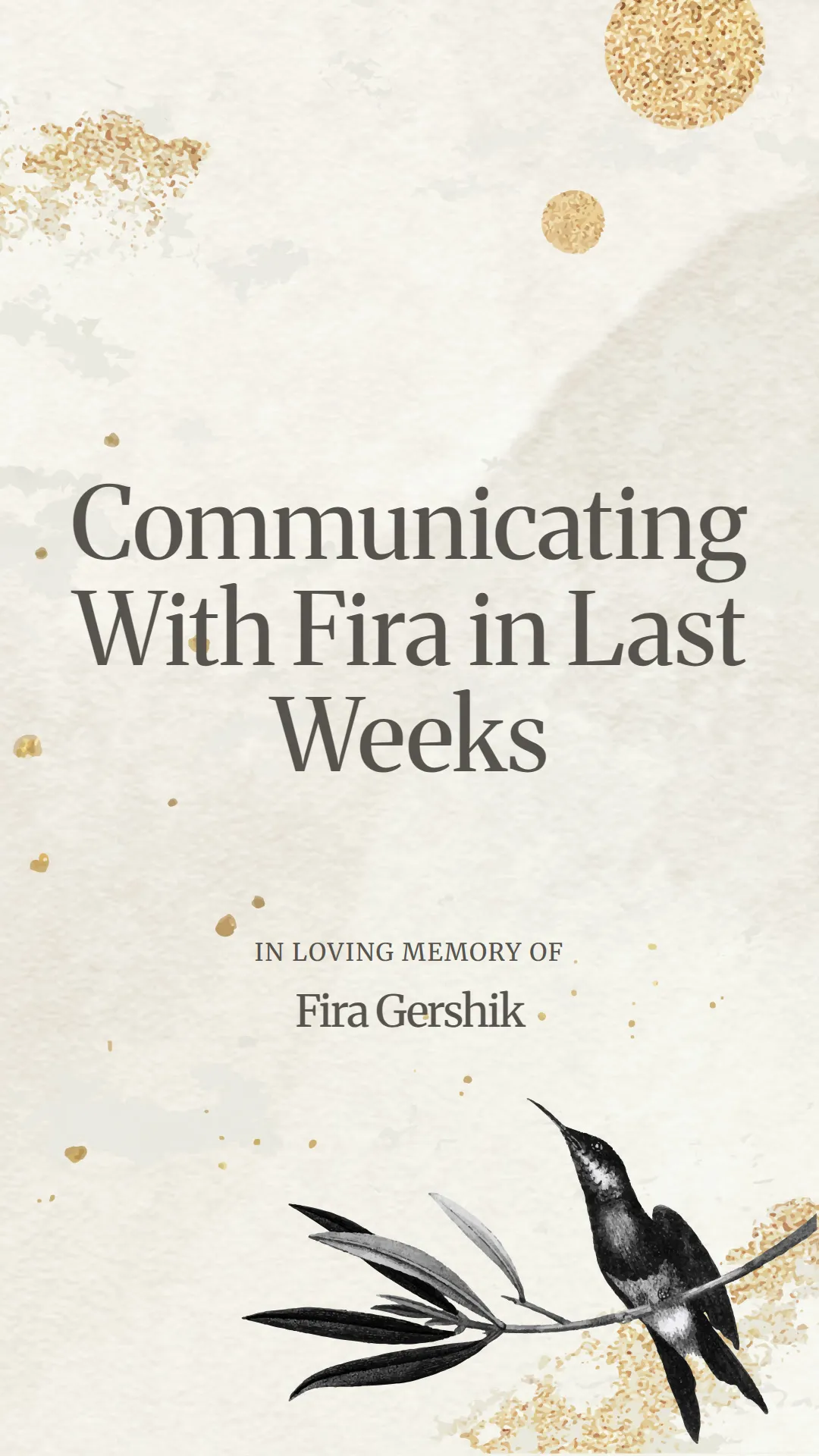 Communicating With Fira in Last Weeks