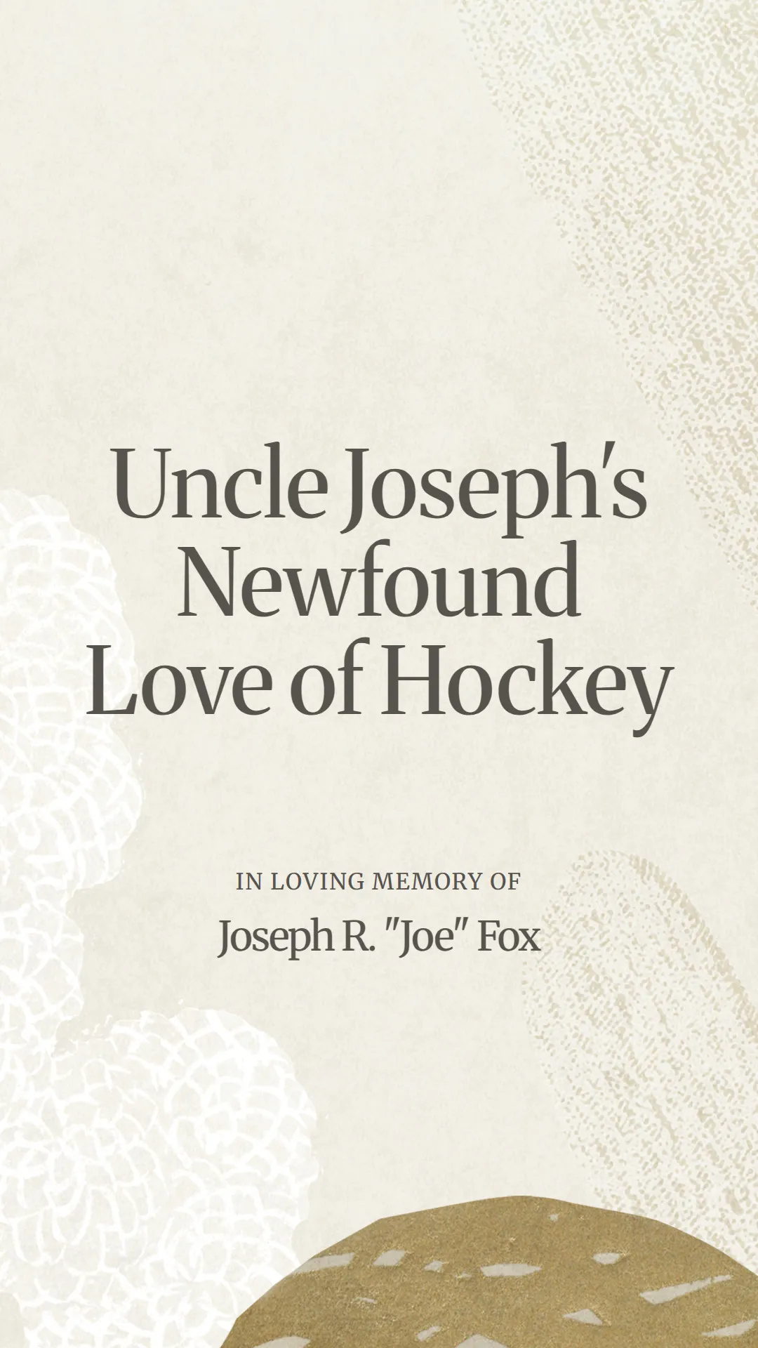 Uncle Joseph's Newfound Love of Hockey