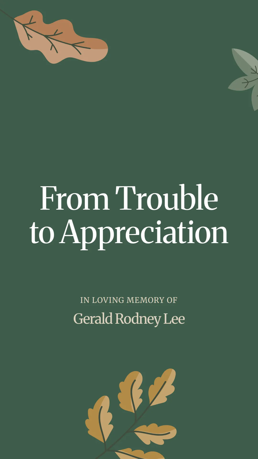From Trouble to Appreciation