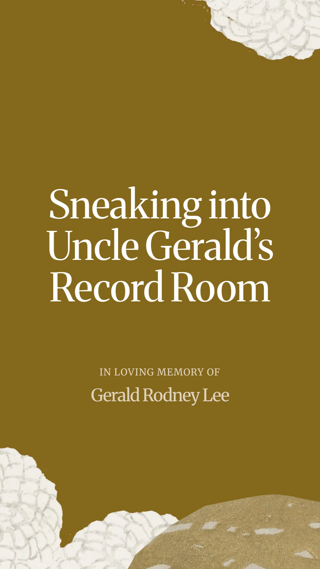 Sneaking into Uncle Gerald’s Record Room