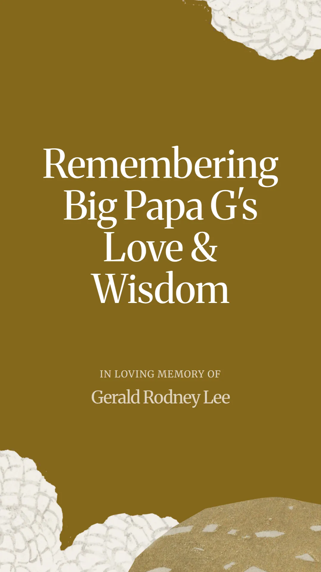 Remembering Big Papa G's Love and Wisdom