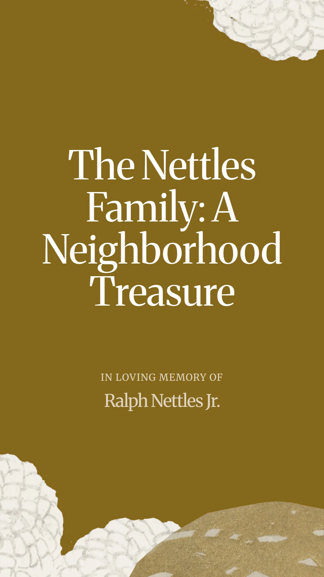 The Nettles Family: A Neighborhood Treasure