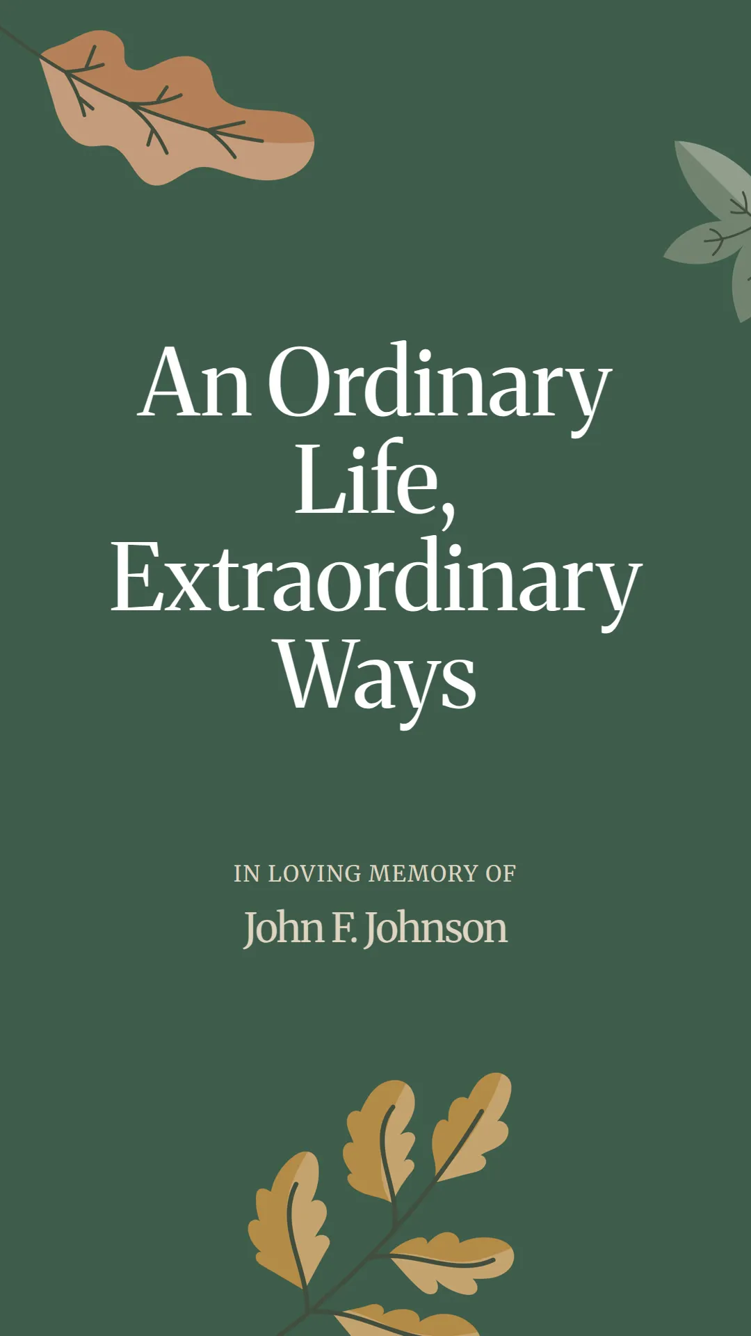 An Ordinary Life, Extraordinary Ways