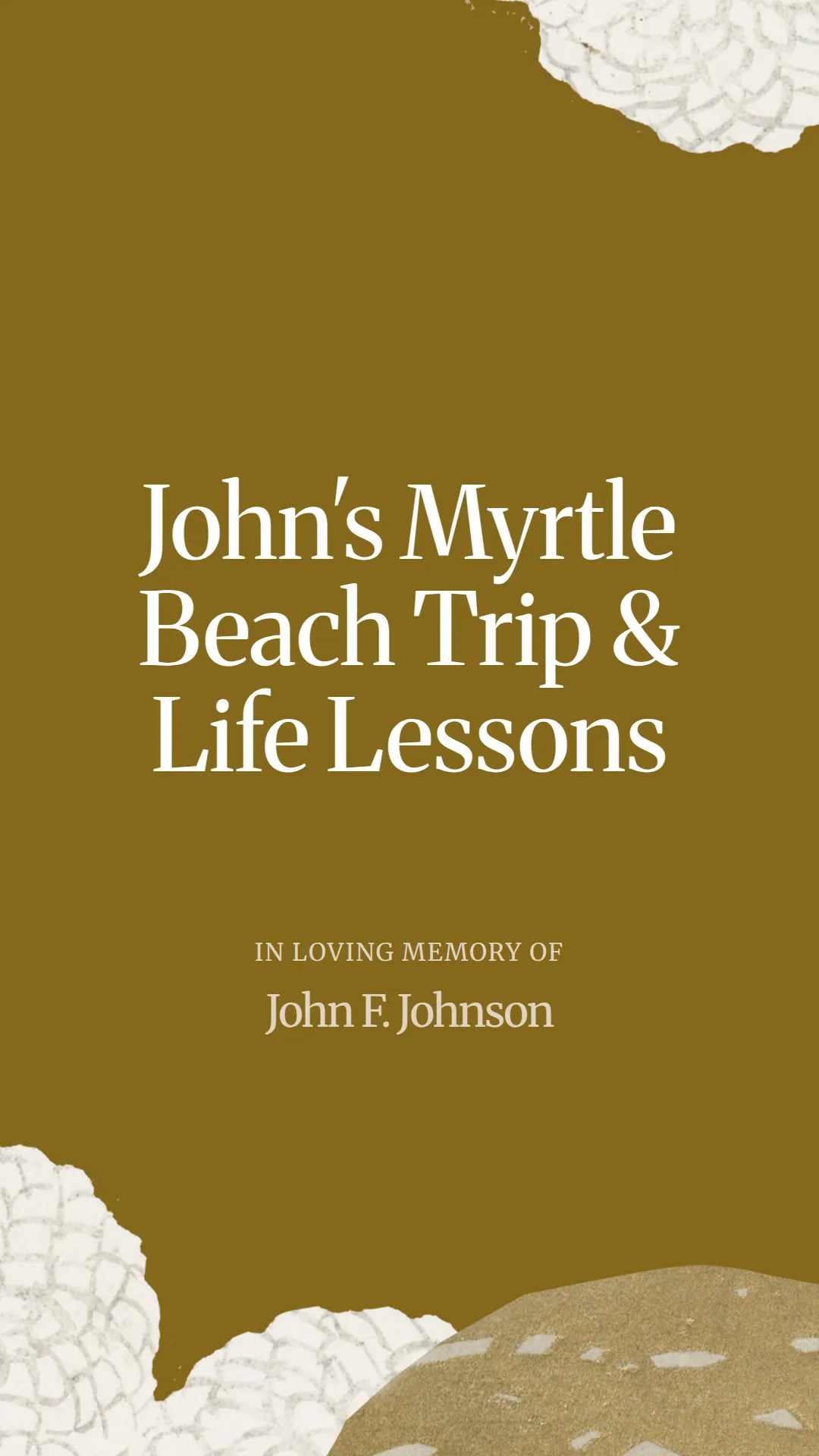John's Myrtle Beach Trip and Life Lessons