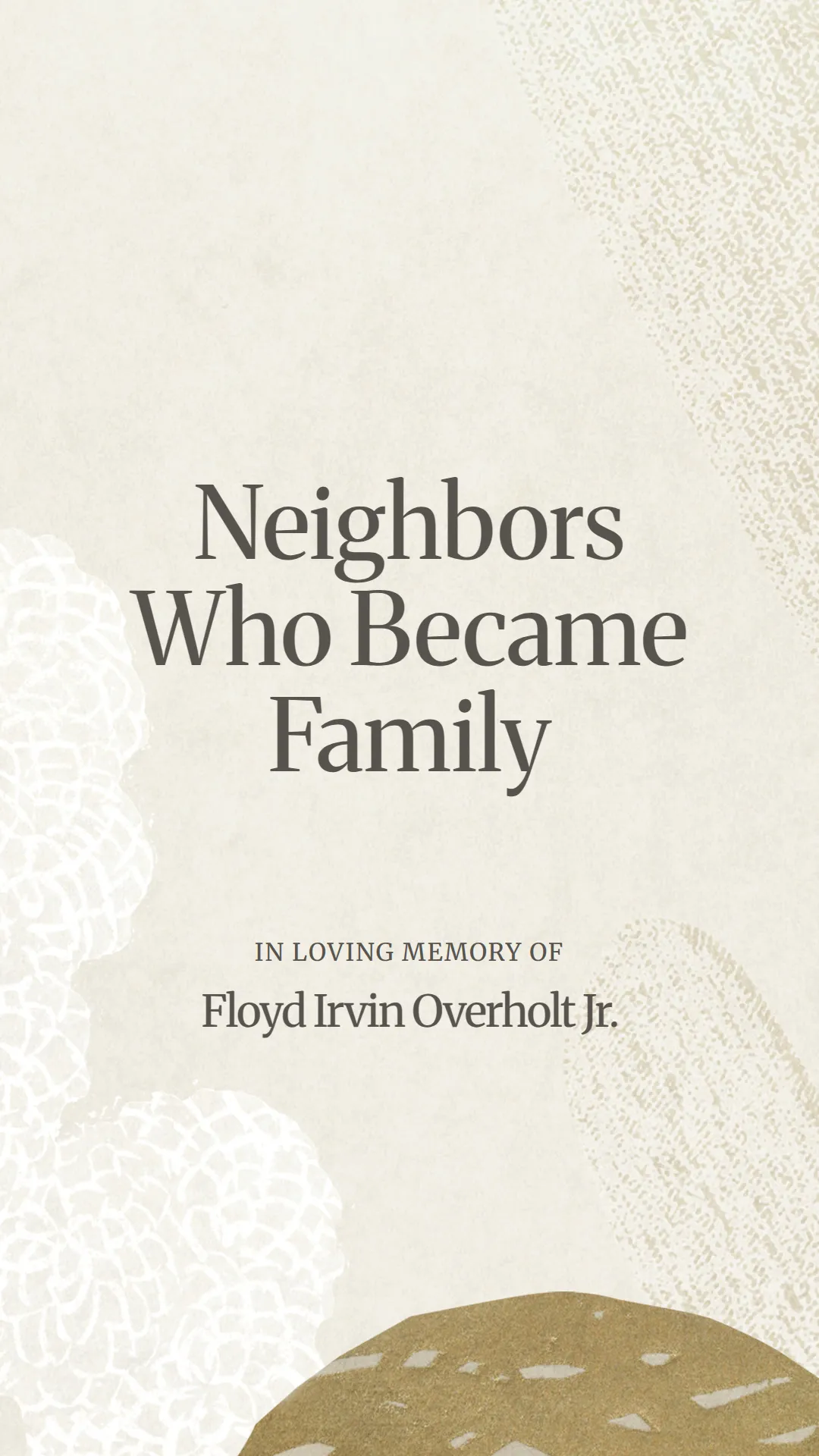 Neighbors Who Became Family