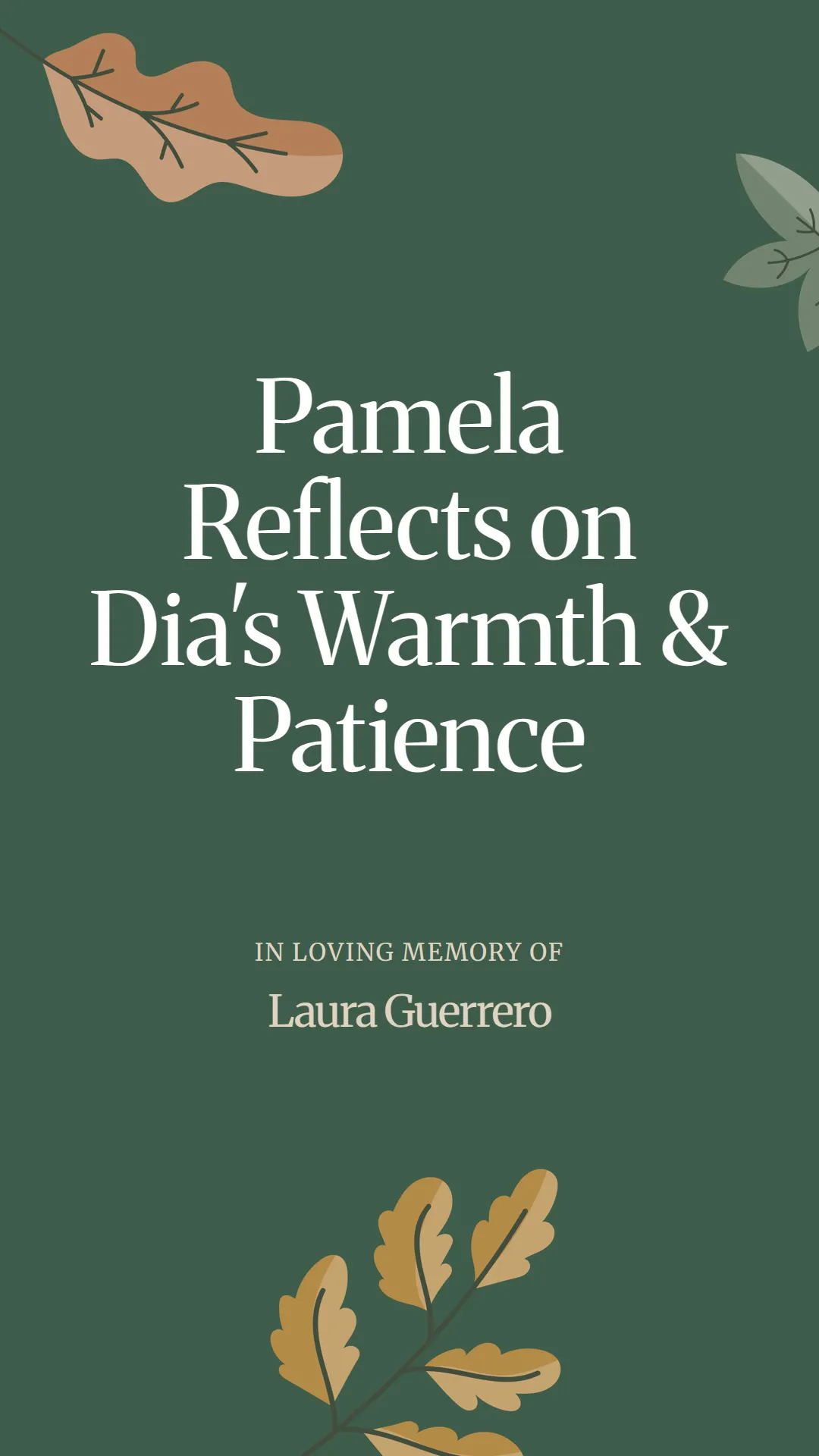 Pamela Reflects on Dia's Warmth and Patience