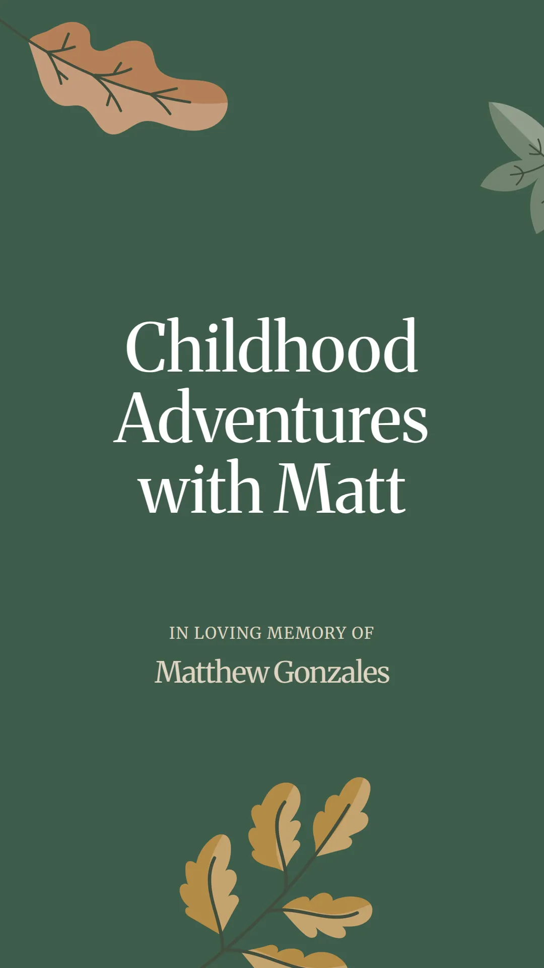 Childhood Adventures with Matt
