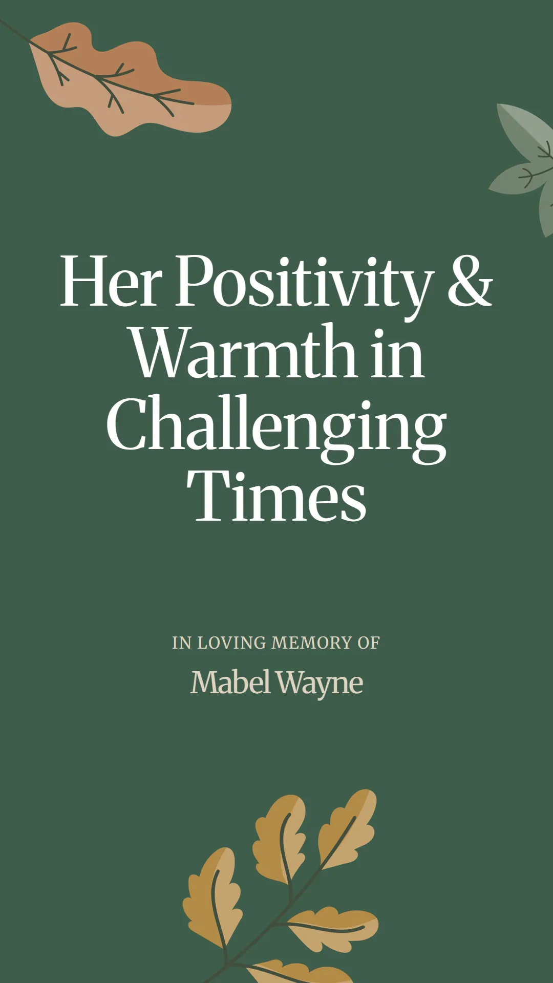 Her Positivity and Warmth in Challenging Times