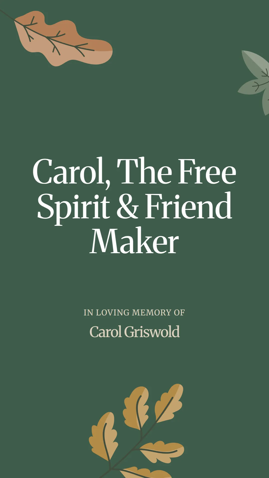 Carol, The Free Spirit and Friend Maker