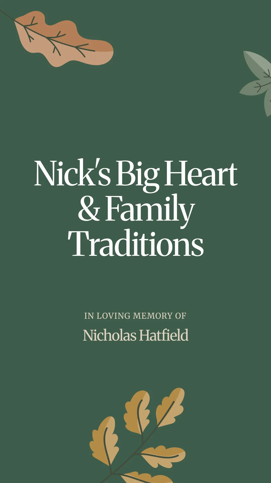 Nick's Big Heart and Family Traditions