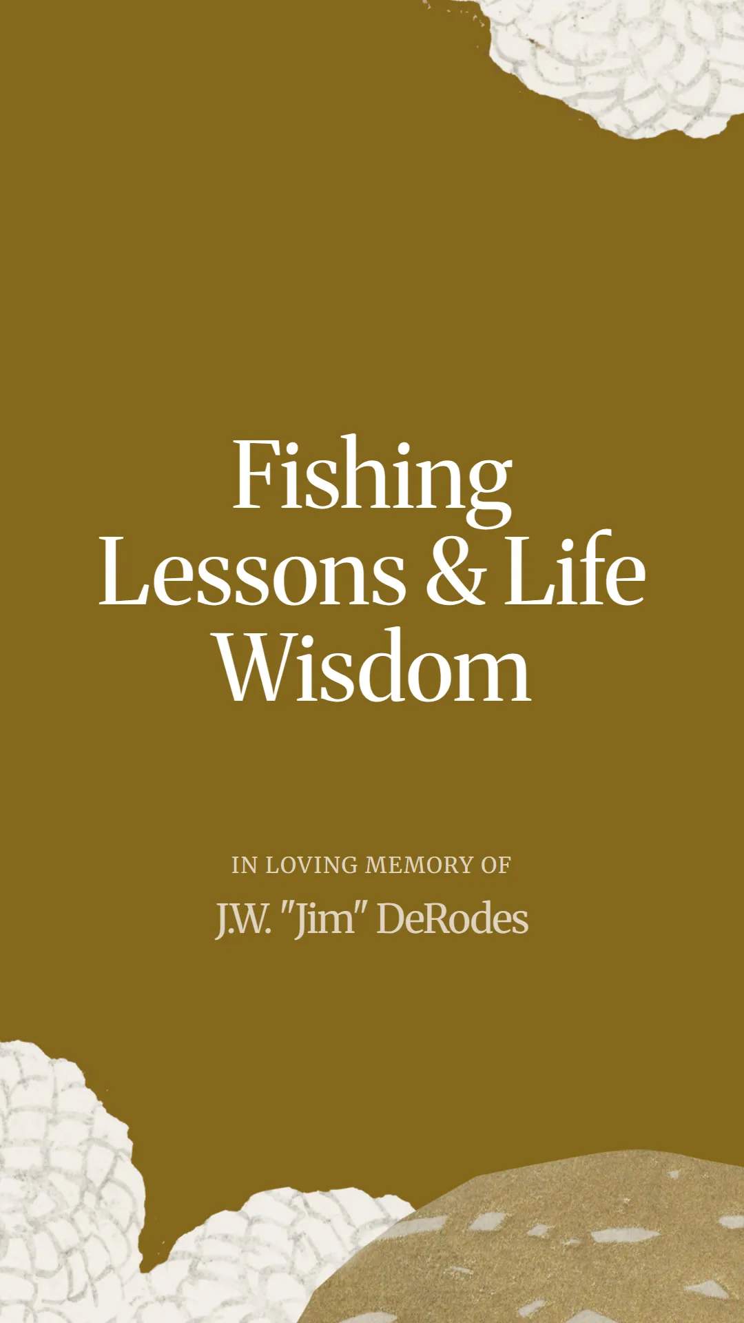 Fishing Lessons and Life Wisdom