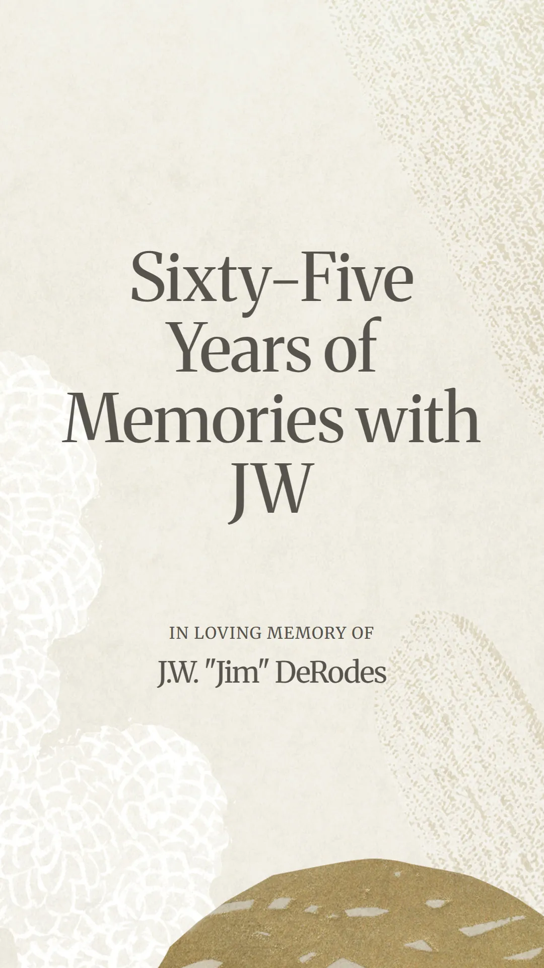 Sixty-Five Years of Memories with JW