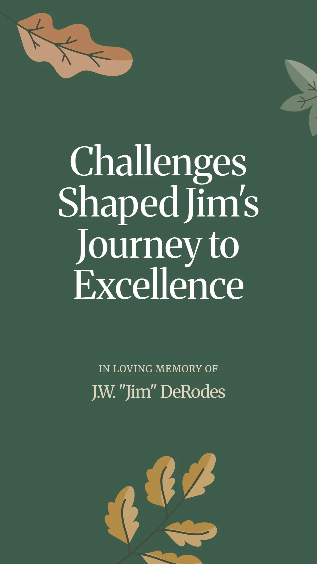 Challenges Shaped Jim's Journey to Excellence