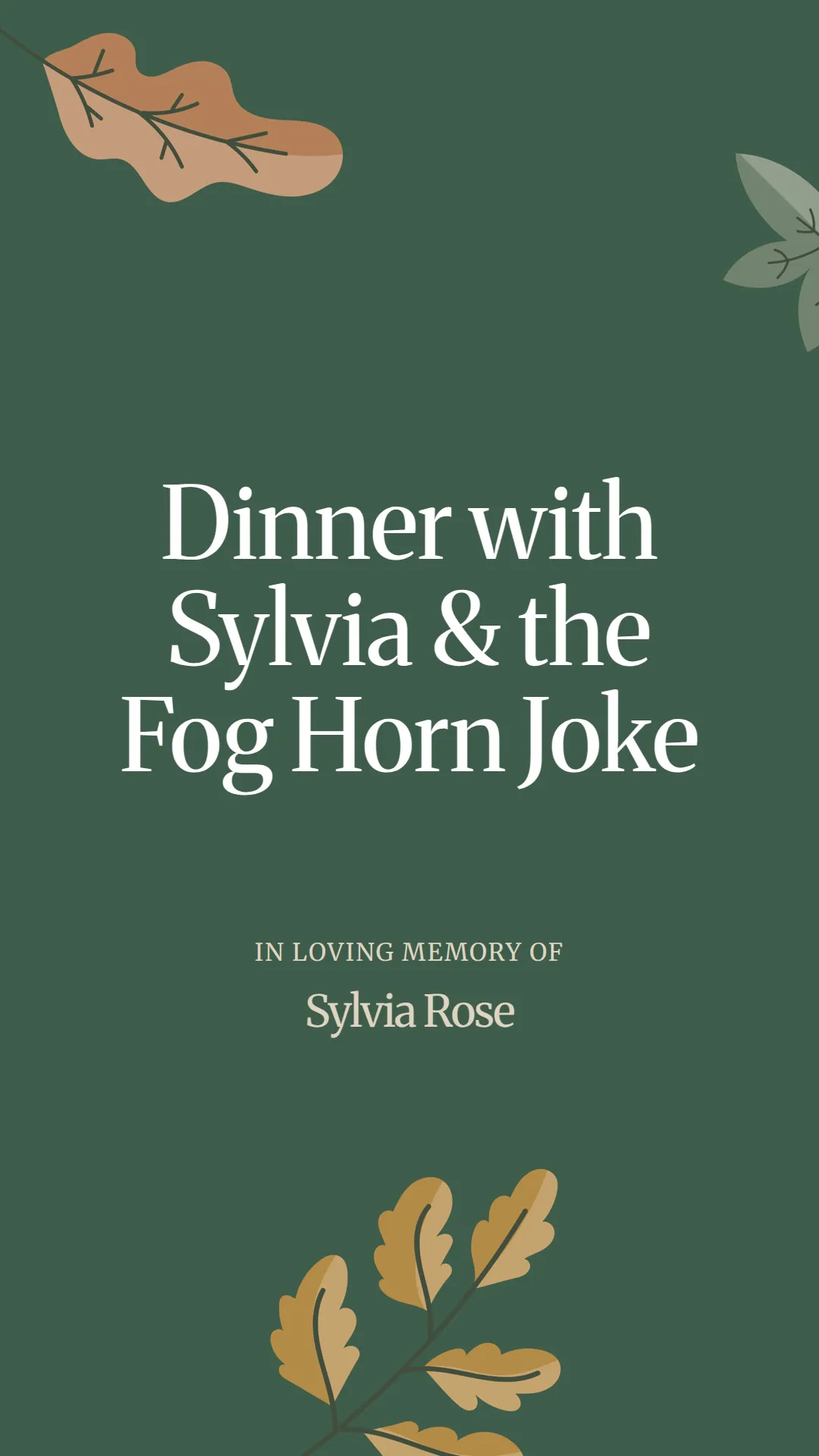 Dinner with Sylvia and the Fog Horn Joke