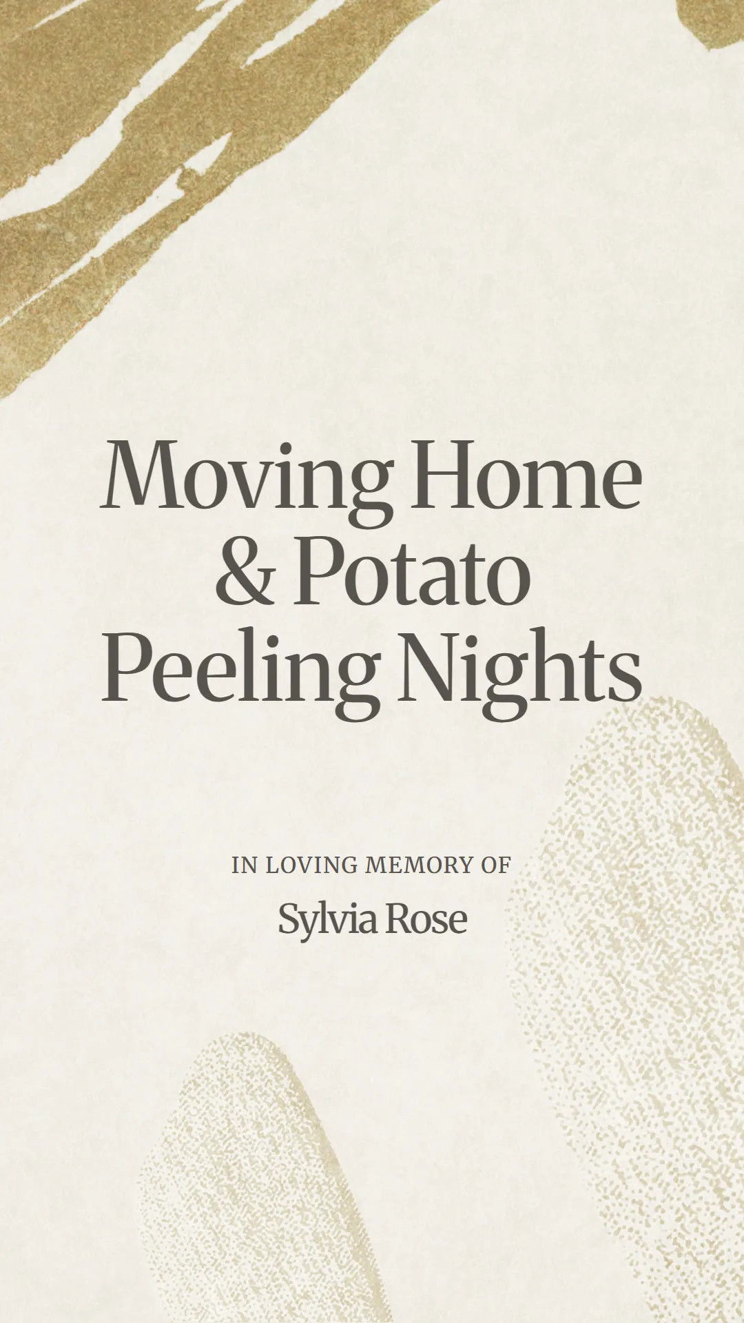 Moving Home and Potato Peeling Nights
