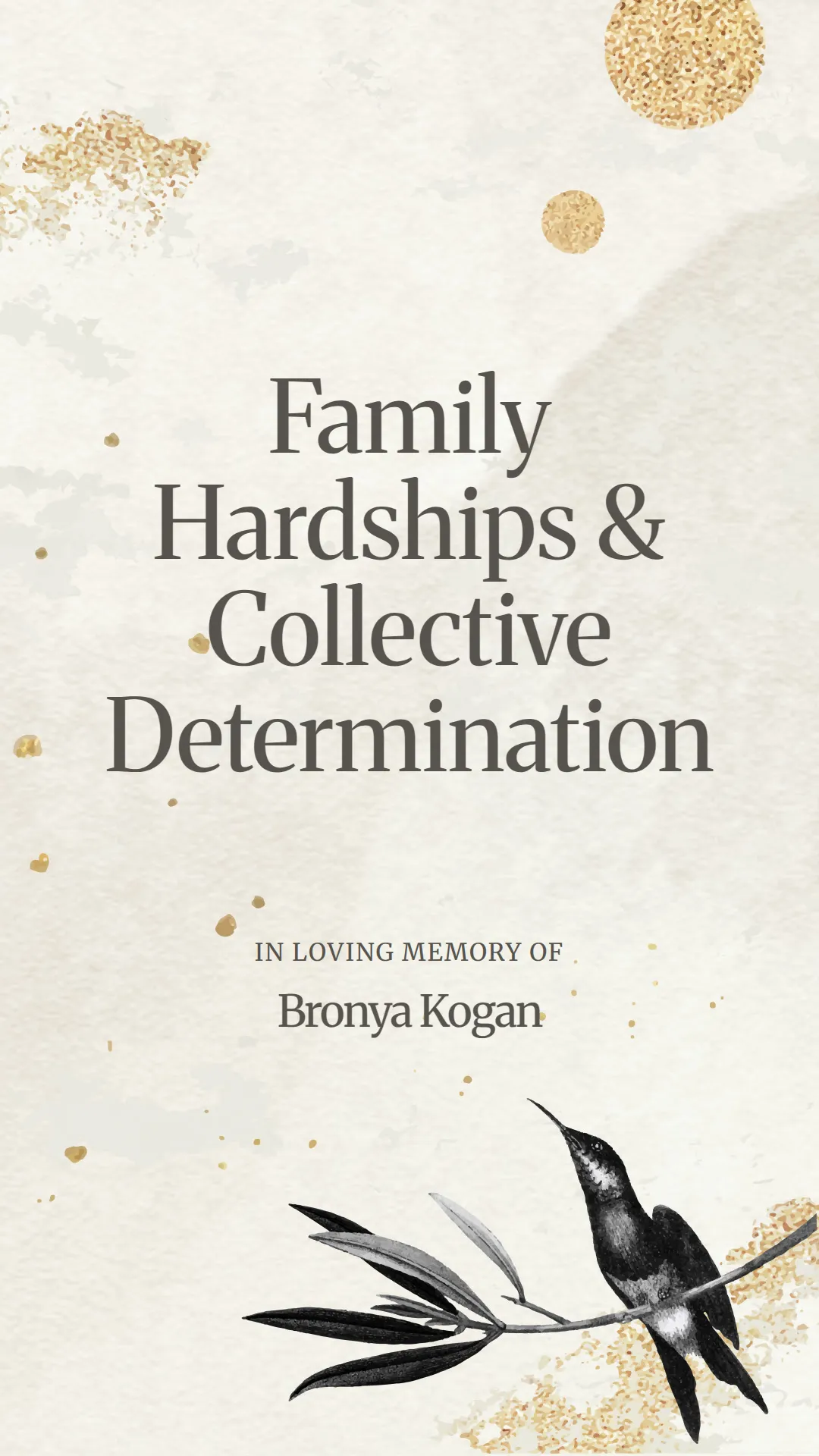Family Hardships and Collective Determination
