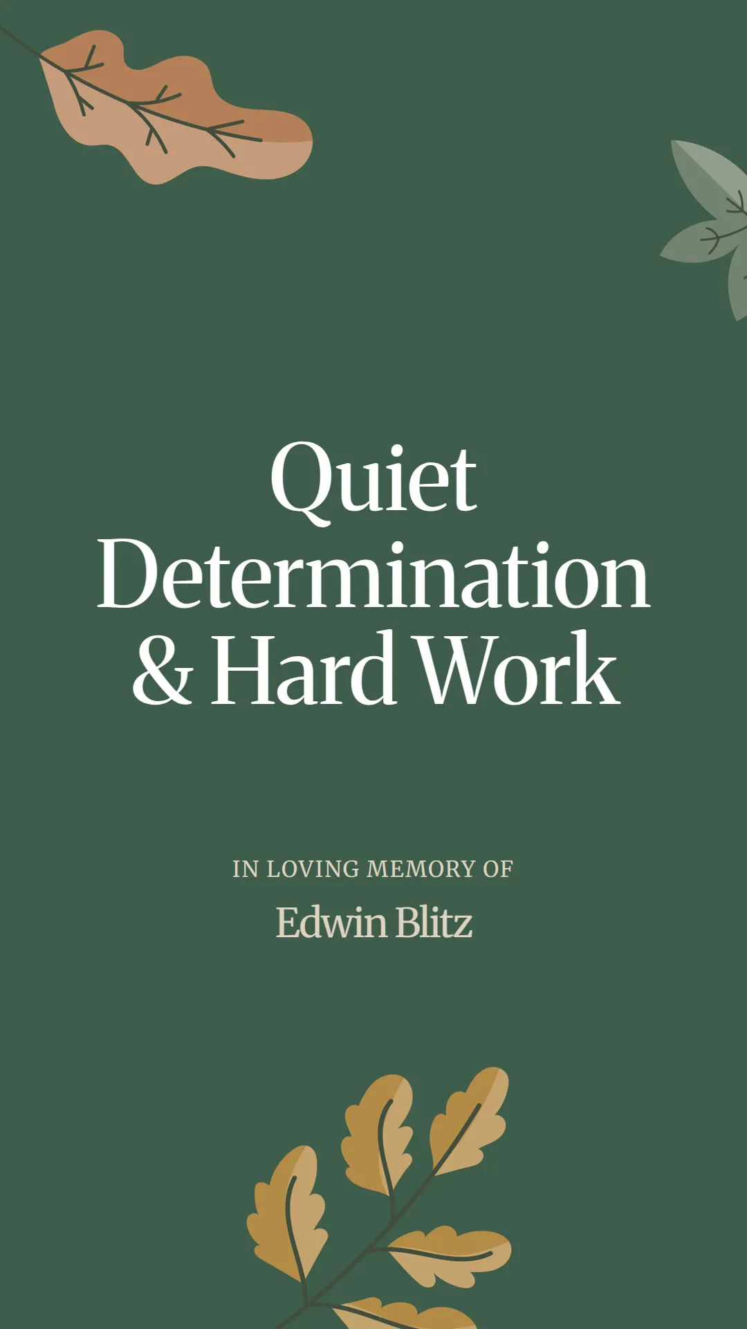 Quiet Determination and Hard Work