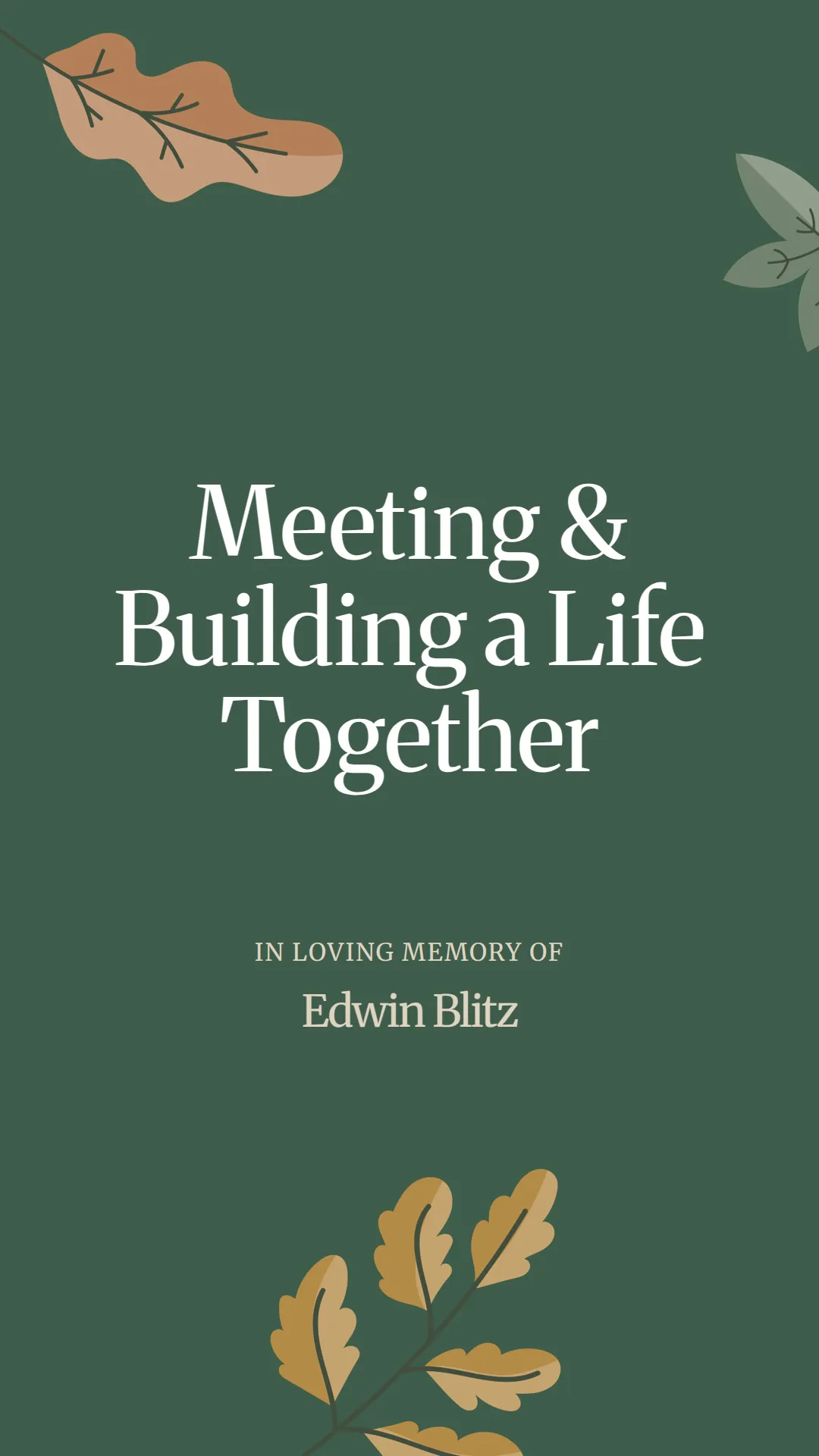 Meeting and Building a Life Together