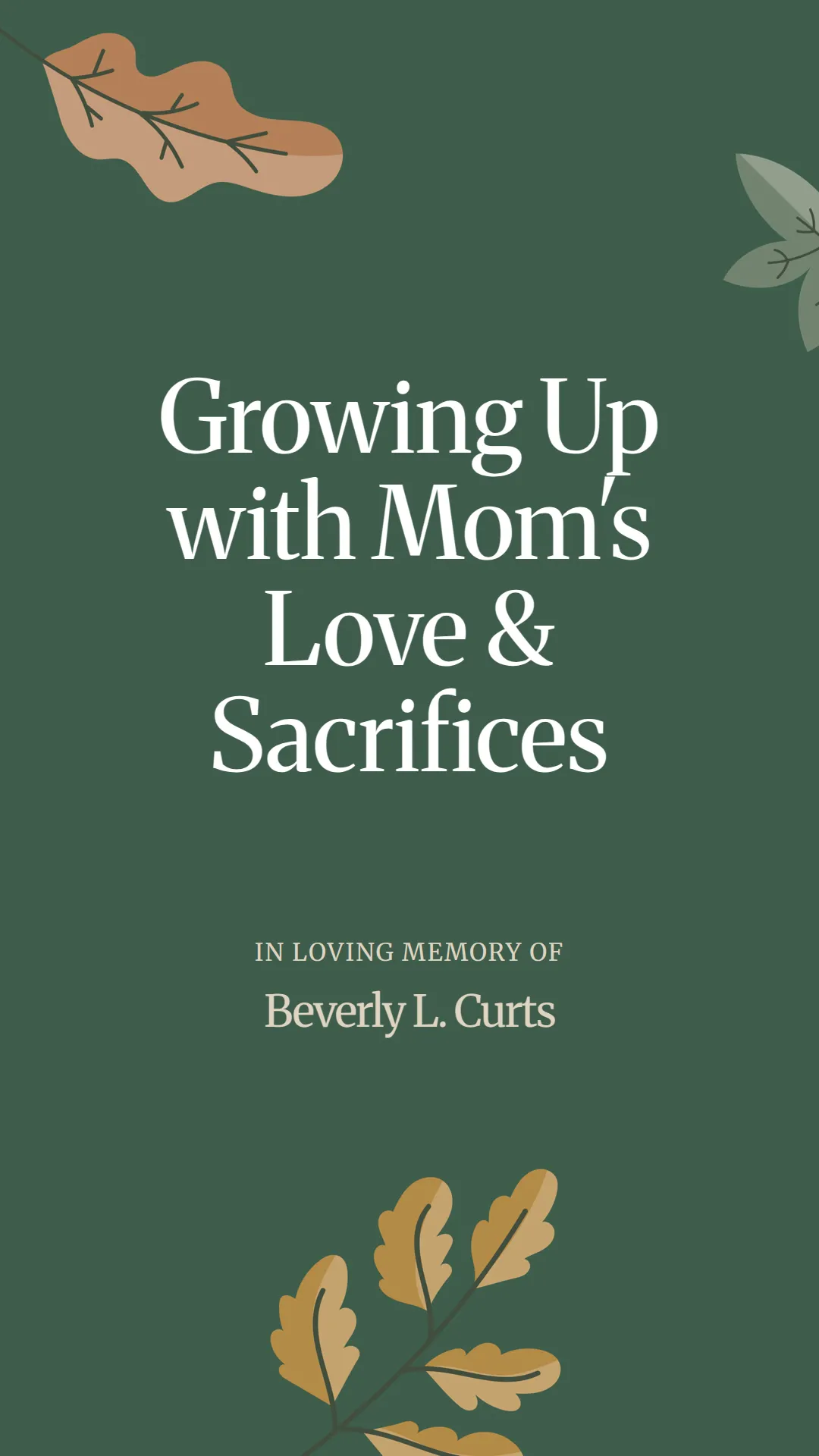 Growing Up with Mom's Love and Sacrifices