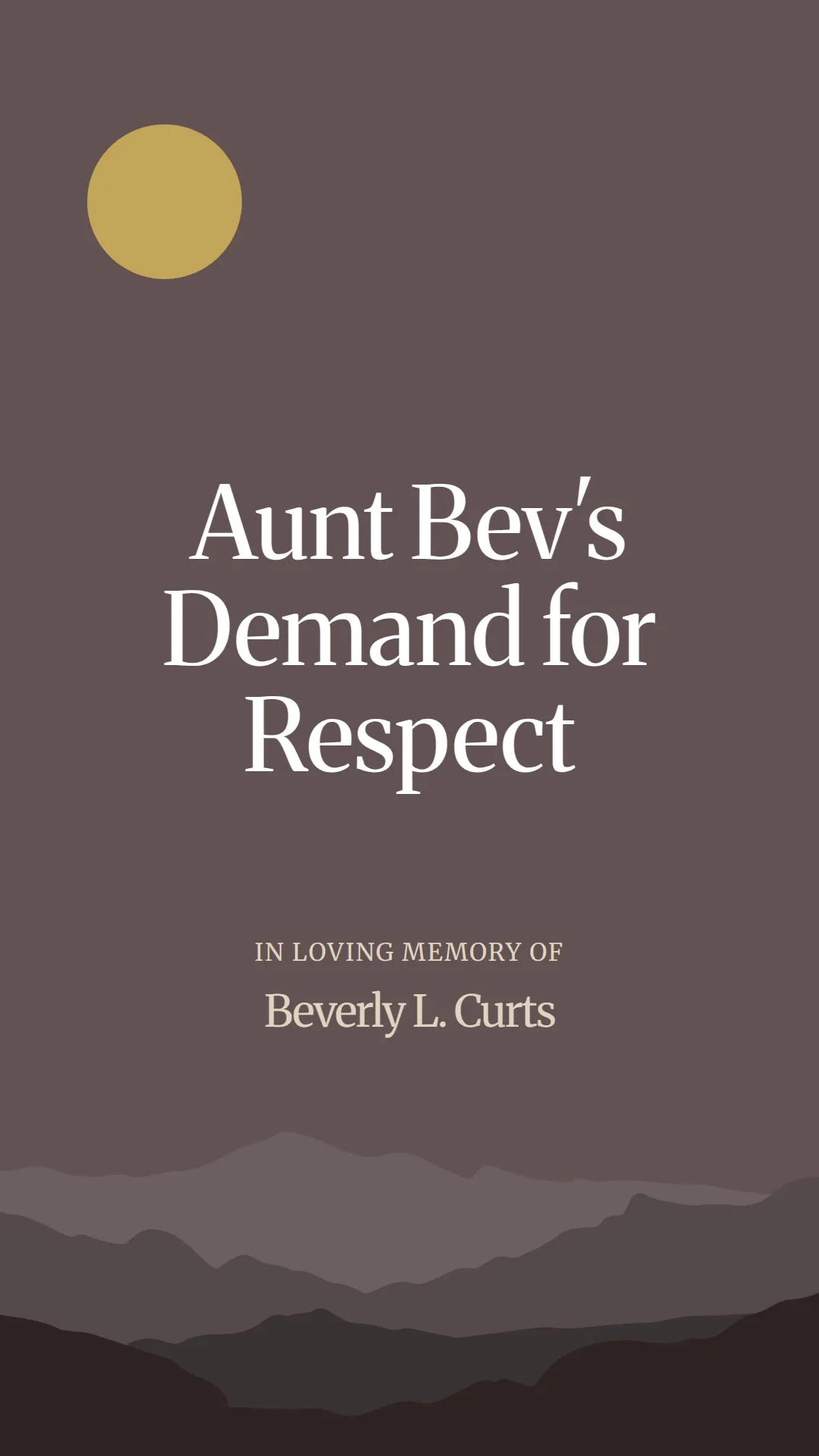 Aunt Bev's Demand for Respect