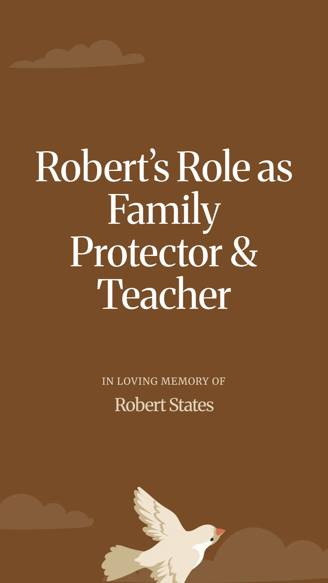 Robert’s Role as Family Protector and Teacher