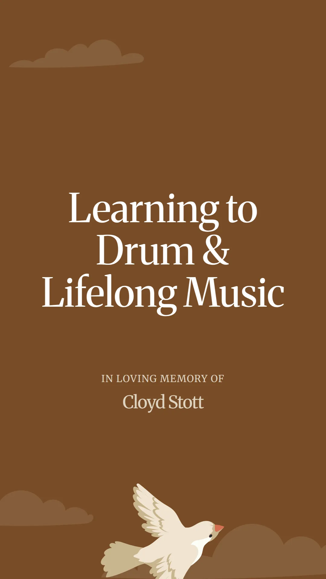 Learning to Drum and Lifelong Music
