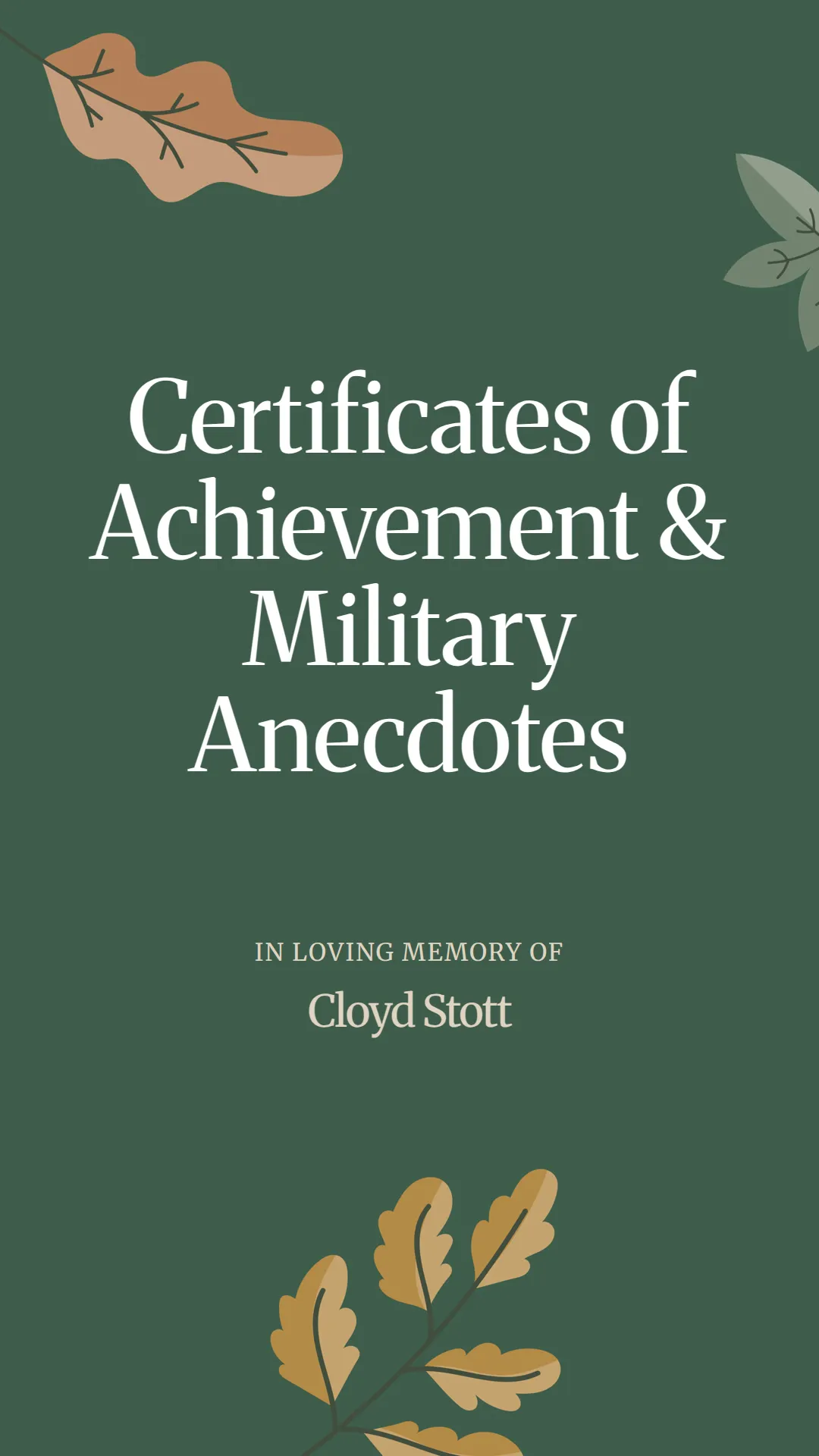 Certificates of Achievement and Military Anecdotes