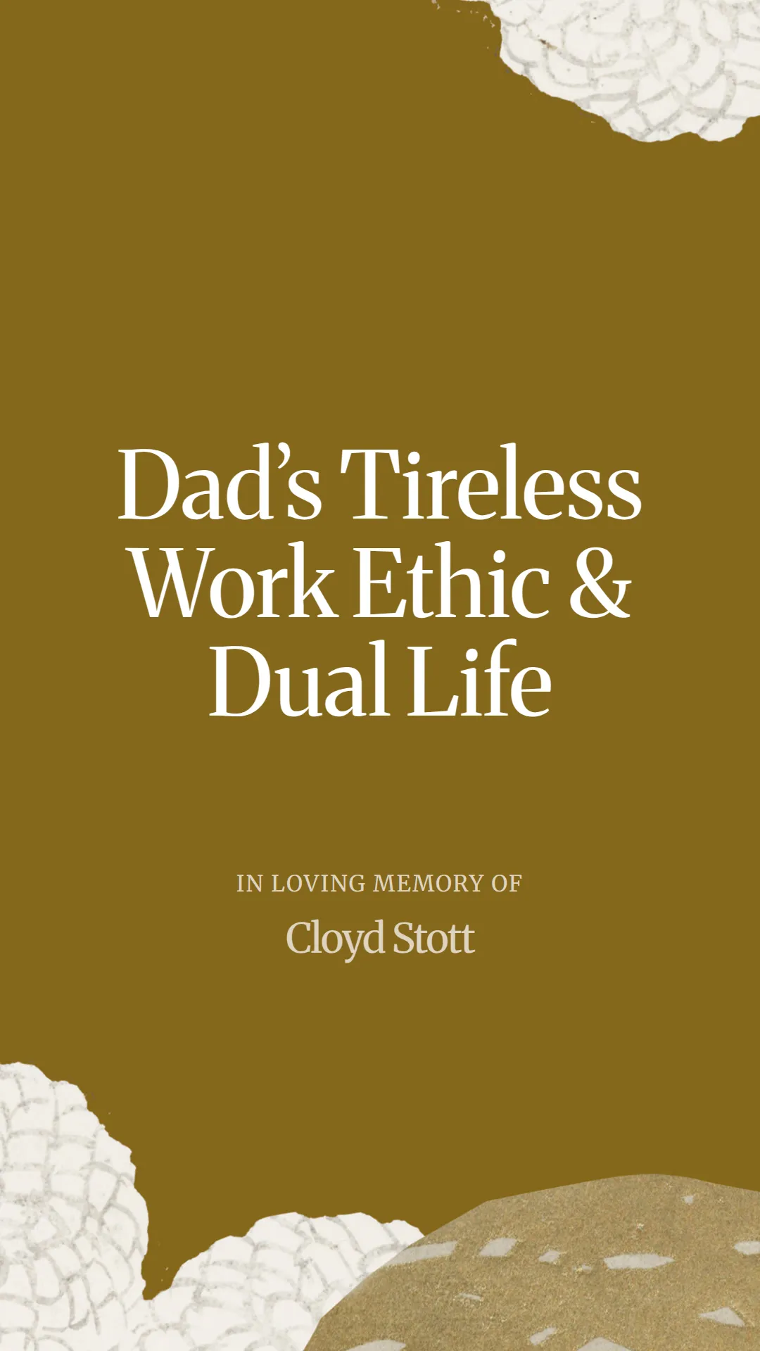 Dad’s Tireless Work Ethic and Dual Life