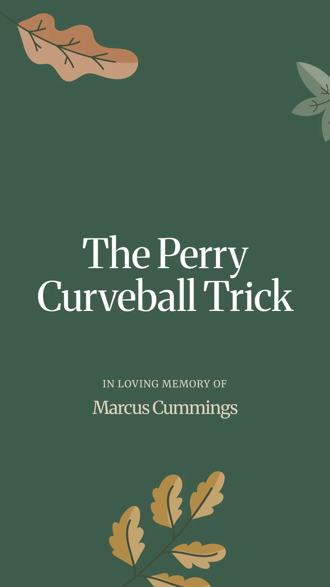 The Perry Curveball Trick