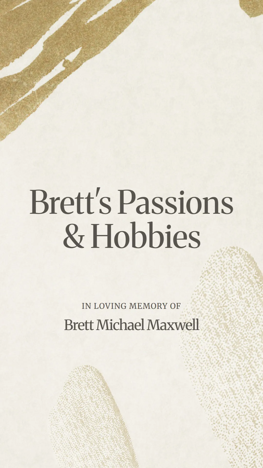 Brett's Passions and Hobbies