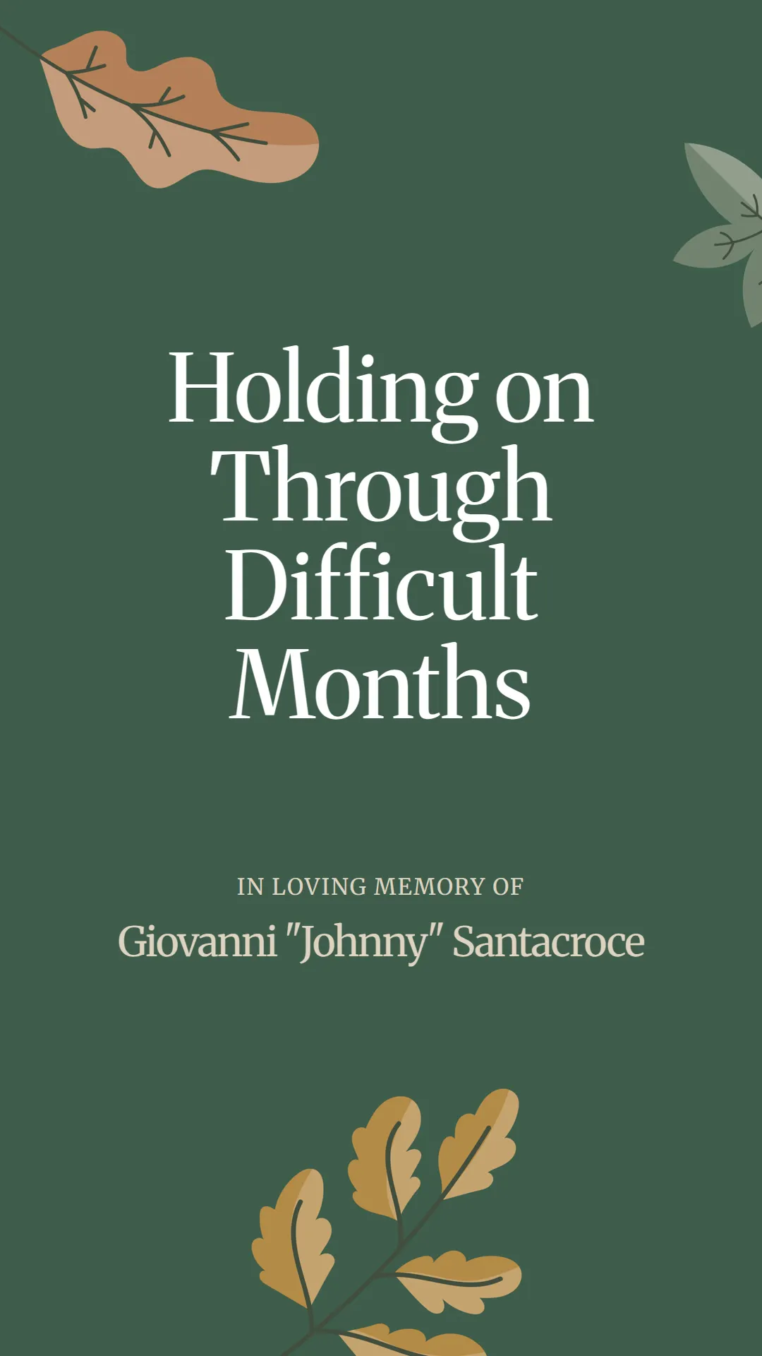 Holding on Through Difficult Months