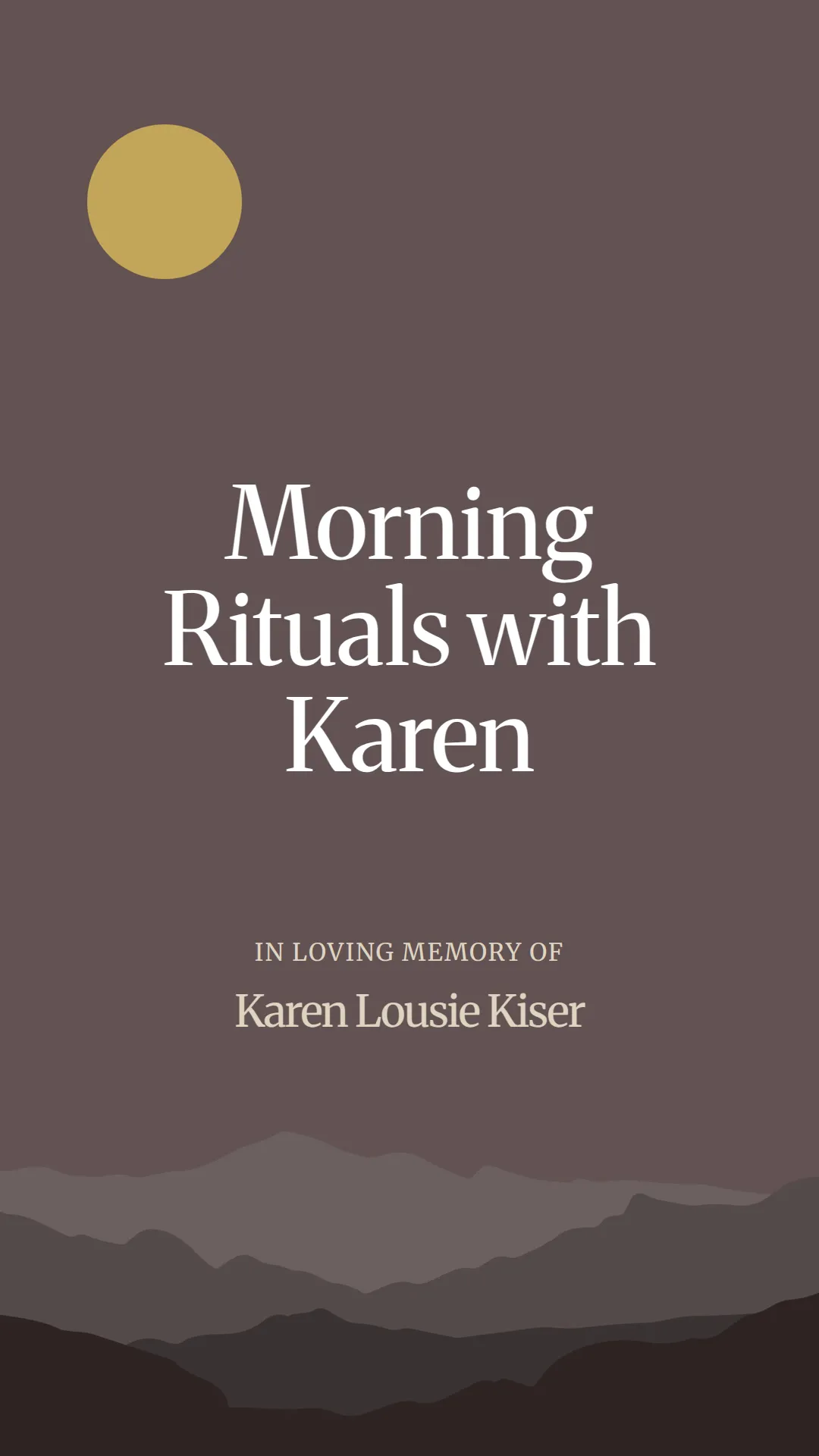 Morning Rituals with Karen