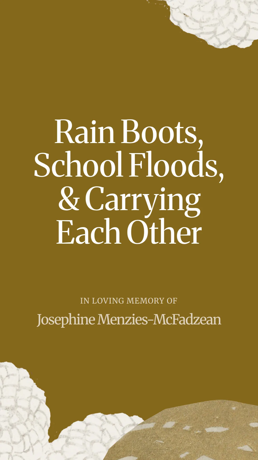 Rain Boots, School Floods, and Carrying Each Other