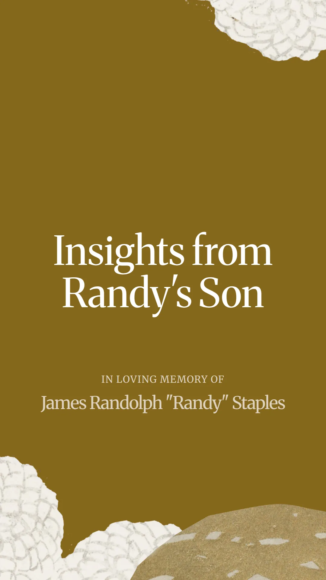 Insights from Randy's Son