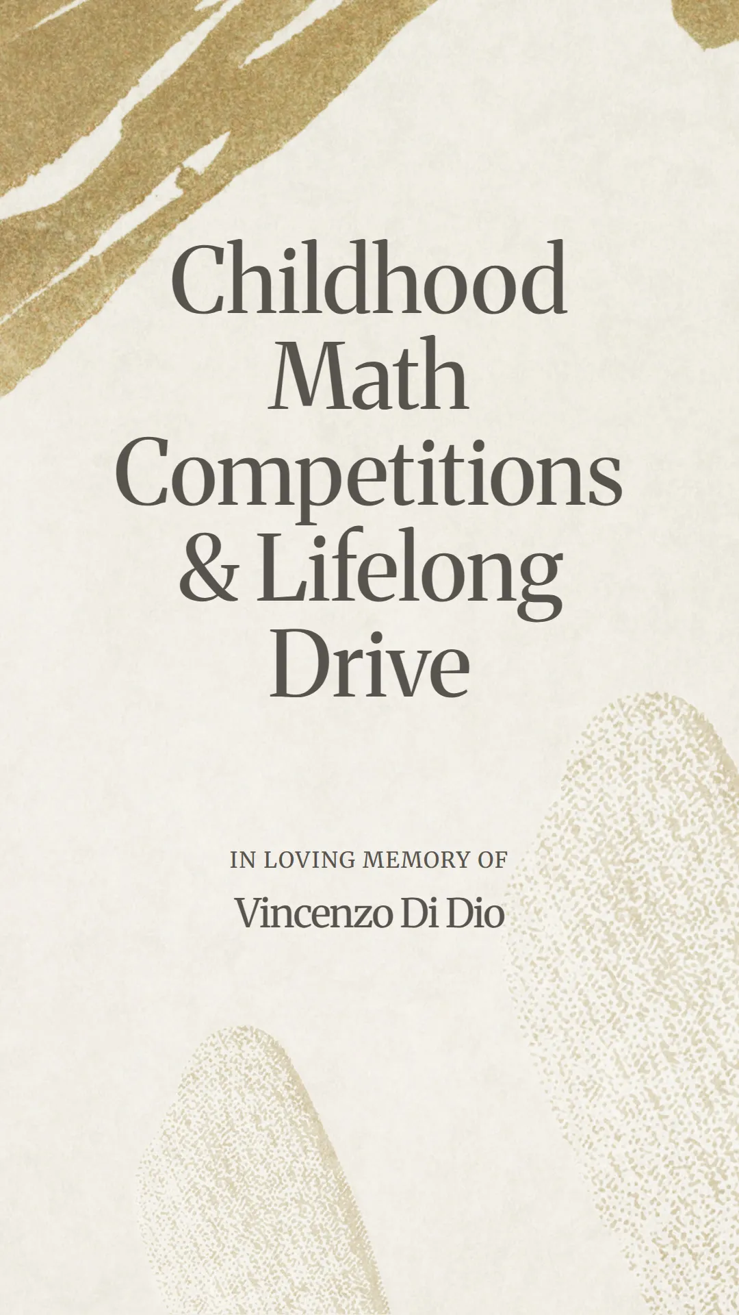 Childhood Math Competitions and Lifelong Drive